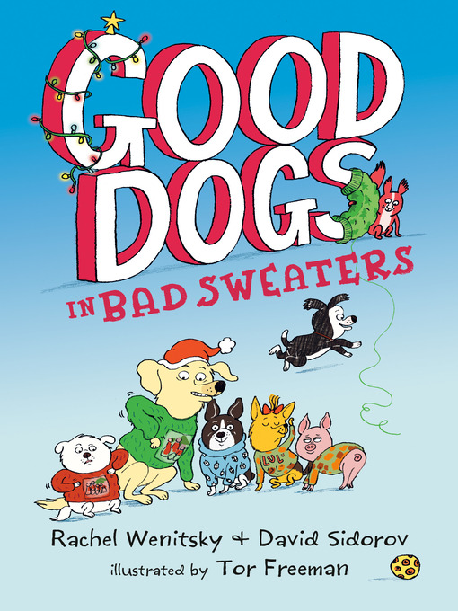 Title details for Good Dogs in Bad Sweaters by Rachel Wenitsky - Available